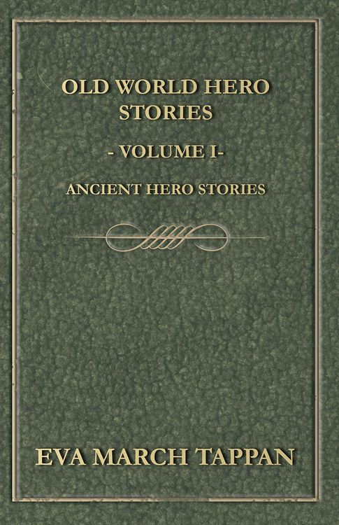 Produktbild: Old World Hero Stories - Volume I - Ancient Hero Stories