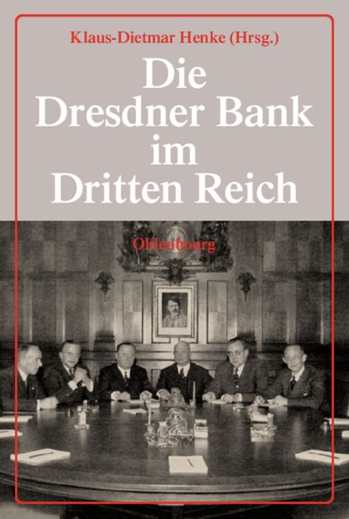 Produktbild: Die Dresdner Bank im Dritten Reich