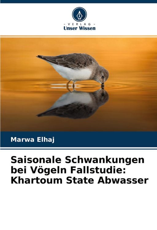 Produktbild: Saisonale Schwankungen bei V&ouml;geln Fallstudie: Khartoum State Abwasser