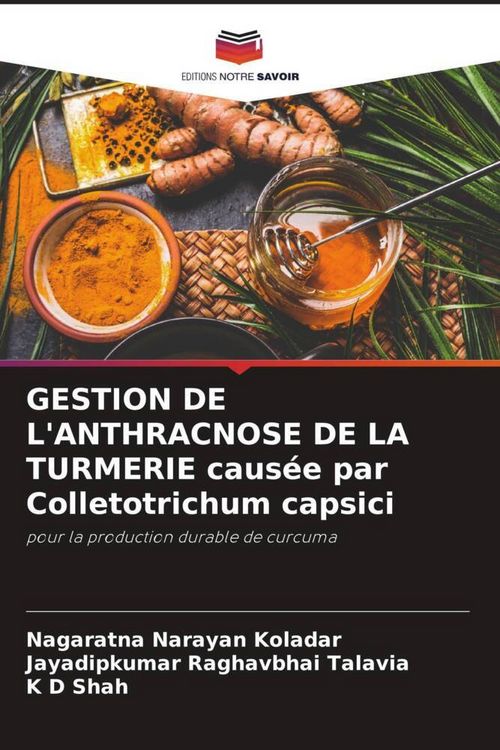Produktbild: GESTION DE L'ANTHRACNOSE DE LA TURMERIE caus&eacute;e par Colletotrichum capsici