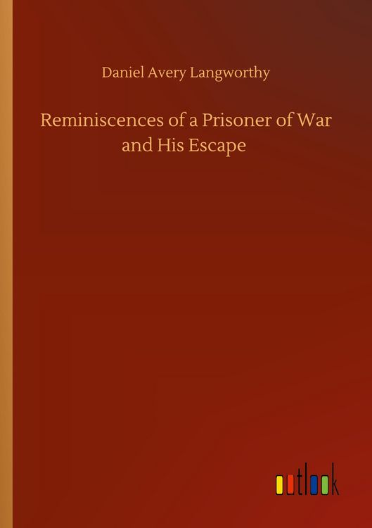 Produktbild: Reminiscences of a Prisoner of War and His Escape