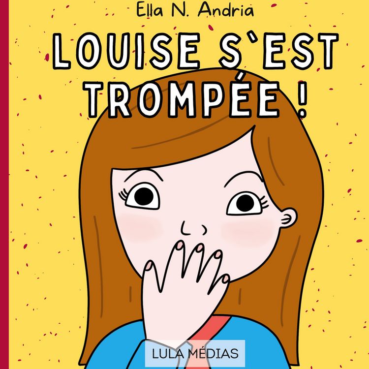Produktbild: Louise s'est tromp&eacute;e !