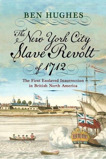 Produktbild: The New York City Slave Revolt of 1712