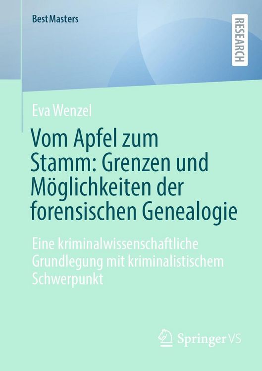 Produktbild: Vom Apfel zum Stamm: Grenzen und M&ouml;glichkeiten der forensischen Genealogie