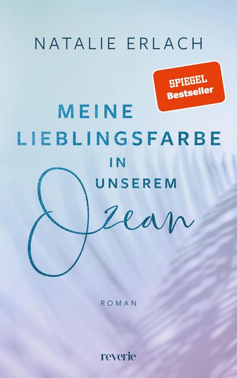 Bild vom Artikel Meine Lieblingsfarbe in unserem Ozean vom Autor Natalie Erlach