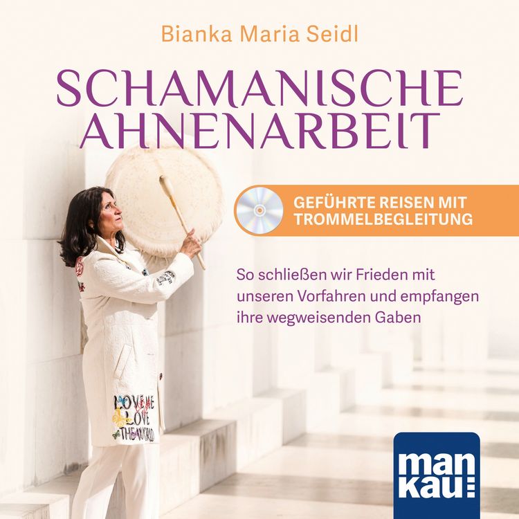 Produktbild: Schamanische Ahnenarbeit. Gef&uuml;hrte Reisen mit Trommelbegleitung