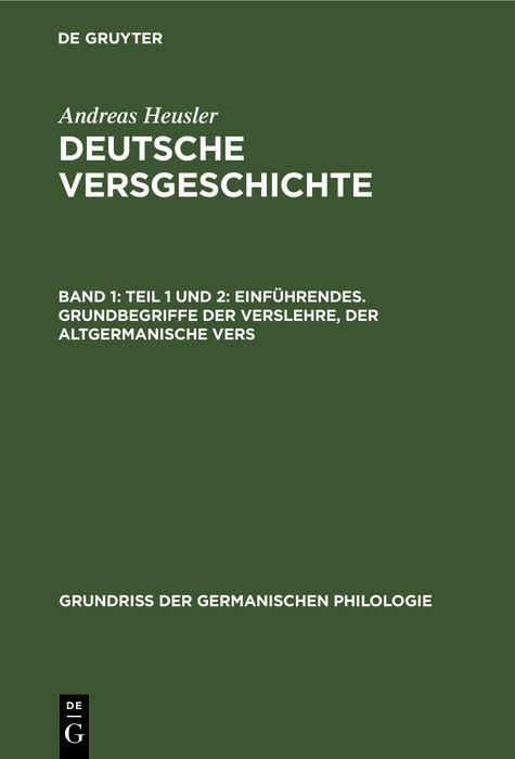 Produktbild: Teil 1 und 2: Einf&uuml;hrendes. Grundbegriffe der Verslehre, der altgermanische Vers