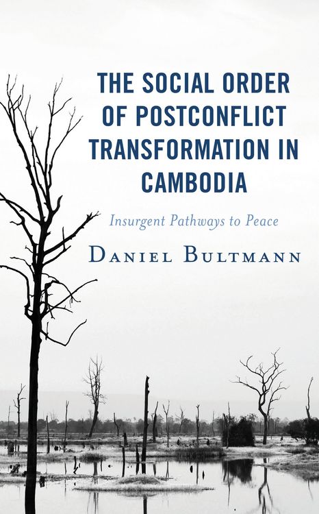 Produktbild: The Social Order of Postconflict Transformation in Cambodia