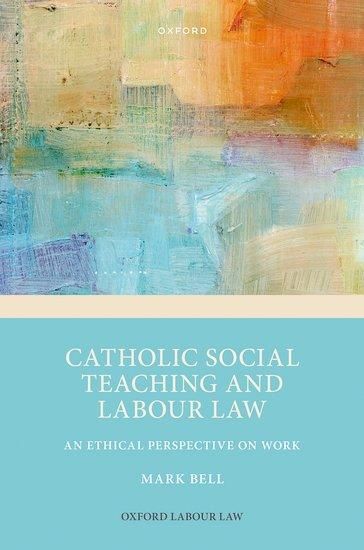 Produktbild: Catholic Social Teaching and Labour Law