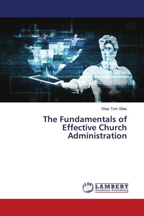 Produktbild: The Fundamentals of Effective Church Administration