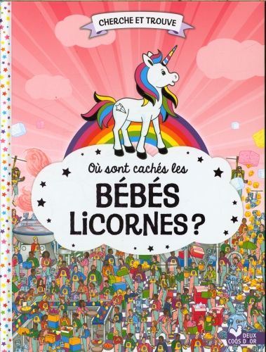 Produktbild: O&ugrave; sont cach&eacute;s les b&eacute;b&eacute;s licornes ?