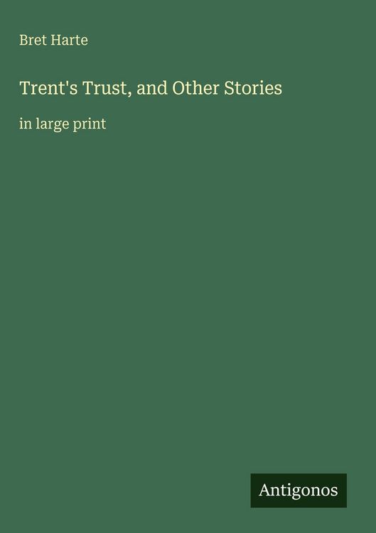 Produktbild: Trent's Trust, and Other Stories