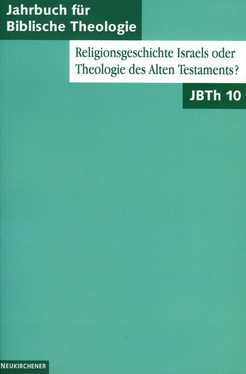 Produktbild: Religionsgeschichte Israels oder Theologie des Alten Testaments