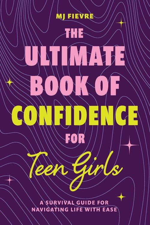 Produktbild: The Ultimate Book of Confidence for Teen Girls