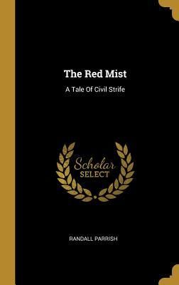 Produktbild: The Red Mist: A Tale Of Civil Strife