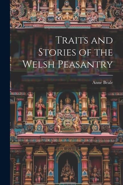 Produktbild: Traits and Stories of the Welsh Peasantry