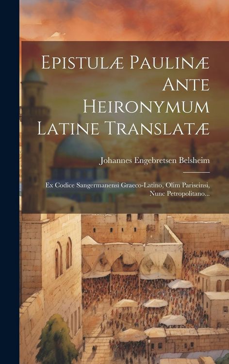 Produktbild: Epistul&aelig; Paulin&aelig; Ante Heironymum Latine Translat&aelig;