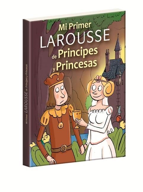 Produktbild: Mi Primer Larousse de Pr&iacute;ncipes Y Princesas