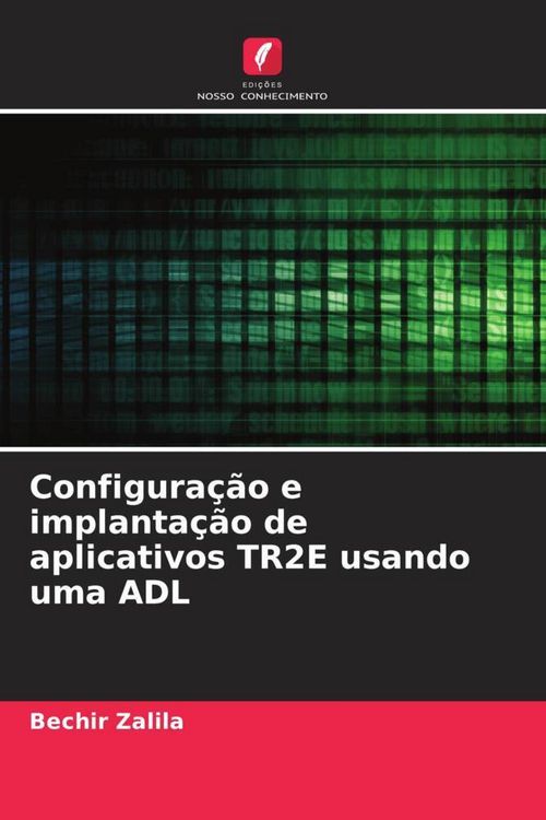 Produktbild: Configura&ccedil;&atilde;o e implanta&ccedil;&atilde;o de aplicativos TR2E usando uma ADL
