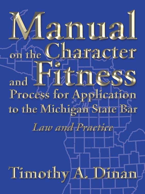 Produktbild: Manual on the Character and Fitness Process for Application to the Michigan State Bar
