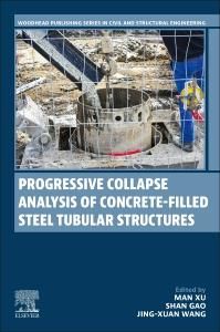 Produktbild: Progressive Collapse Analysis of Concrete-Filled Steel Tubular Structures
