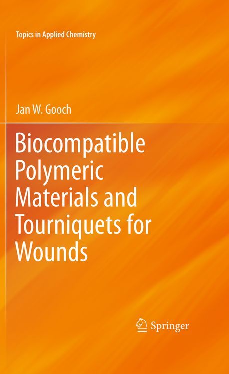 Produktbild: Biocompatible Polymeric Materials and Tourniquets for Wounds