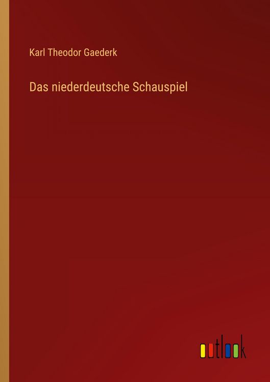Produktbild: Das niederdeutsche Schauspiel