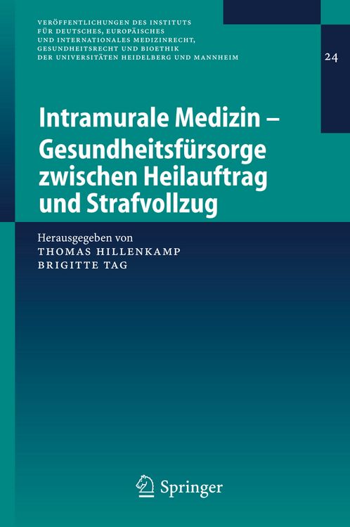Produktbild: Intramurale Medizin &ndash; Gesundheitsf&uuml;rsorge zwischen Heilauftrag und Strafvollzug