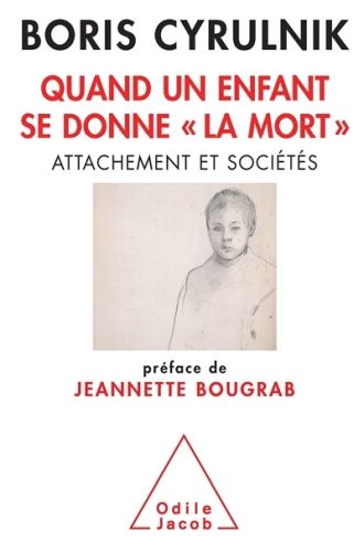 Produktbild: Quand un enfant se donne la mort : attachement et soci&eacute;t&eacute;s