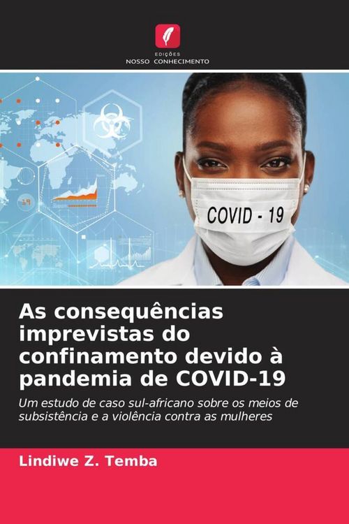 Produktbild: As consequ&ecirc;ncias imprevistas do confinamento devido &agrave; pandemia de COVID-19