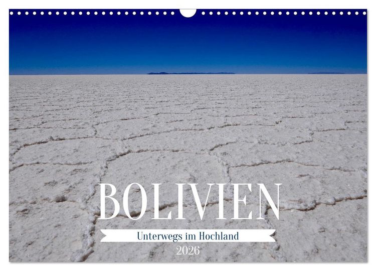 Produktbild: Bolivien - Unterwegs im Hochland (Wandkalender 2026 DIN A3 quer), CALVENDO Monatskalender