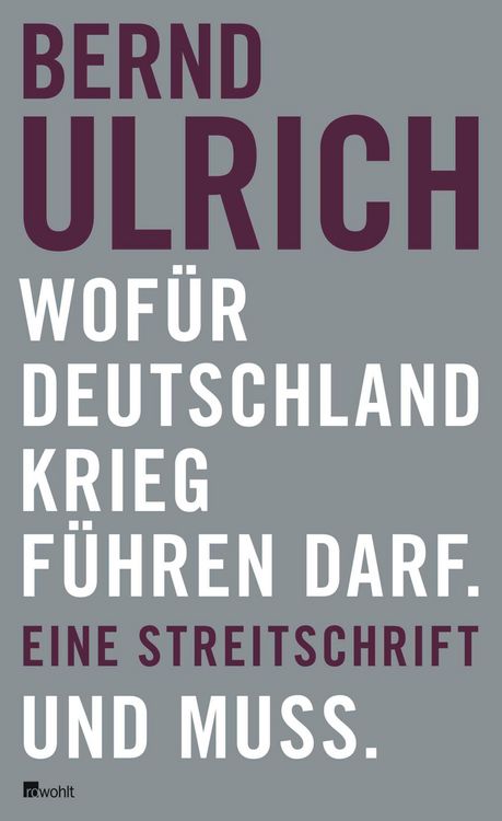 Produktbild: Wof&uuml;r Deutschland Krieg f&uuml;hren darf. Und muss.