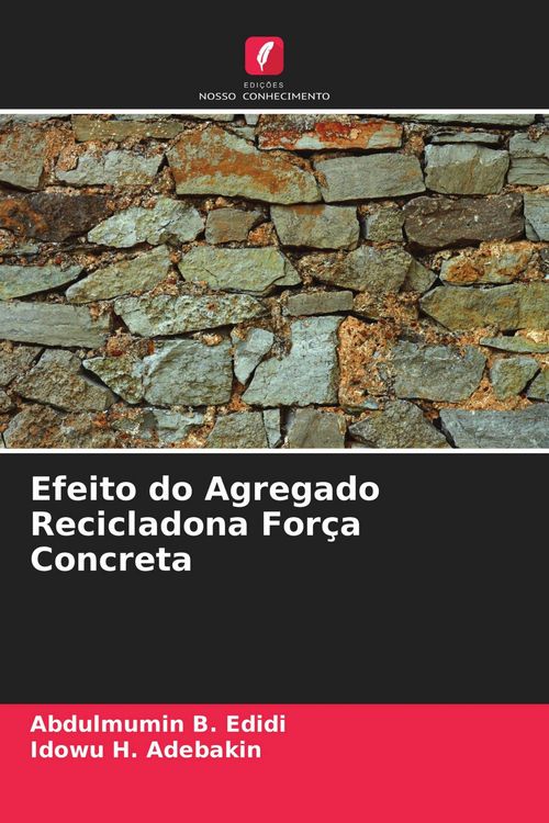 Produktbild: Efeito do Agregado Recicladona For&ccedil;a Concreta
