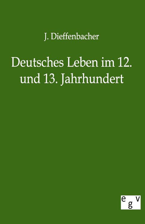 Produktbild: Deutsches Leben im 12. und 13. Jahrhundert