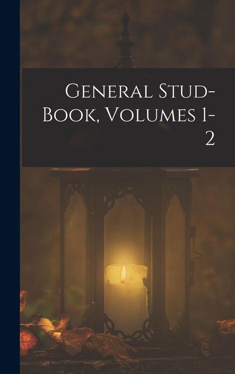 Produktbild: General Stud-Book, Volumes 1-2