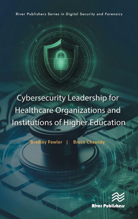 Produktbild: Cybersecurity Leadership for Healthcare Organizations and Institutions of Higher Education
