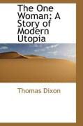 Produktbild: The One Woman: A Story of Modern Utopia