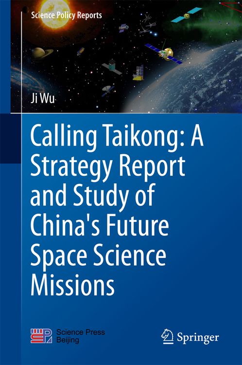Produktbild: Calling Taikong: A Strategy Report and Study of China's Future Space Science Missions