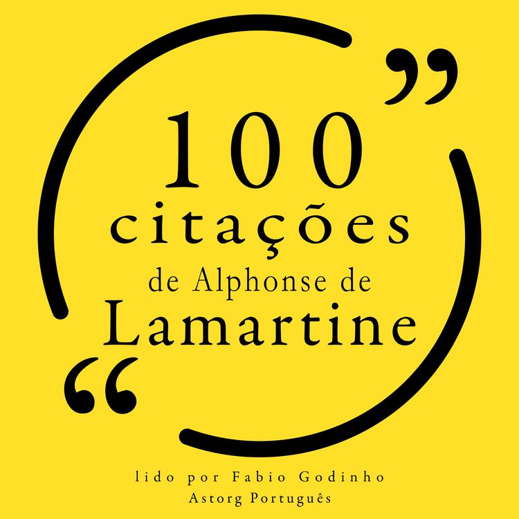 Produktbild: 100 cita&ccedil;&otilde;es de Alphonse de Lamartine