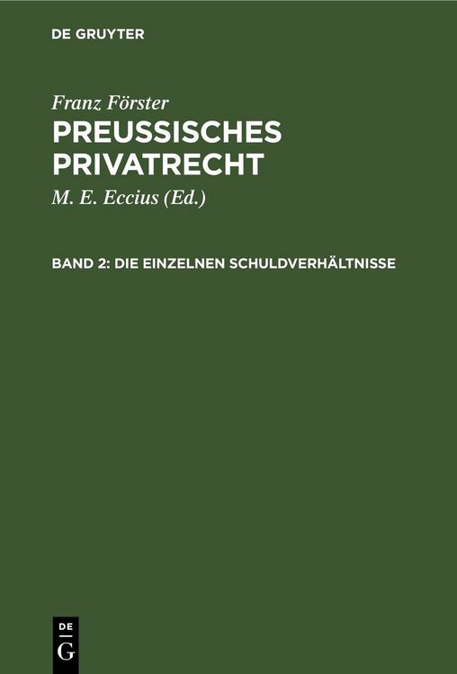 Produktbild: Franz F&ouml;rster: Preussisches Privatrecht / Die einzelnen Schuldverh&auml;ltnisse