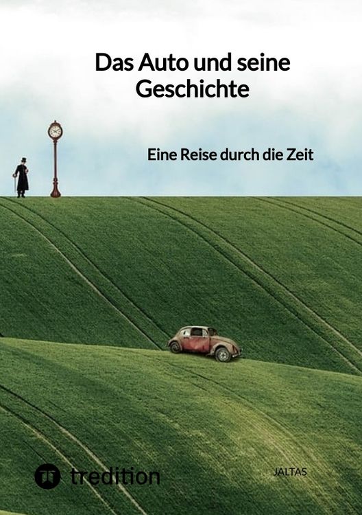 Produktbild: Das Auto und seine Geschichte