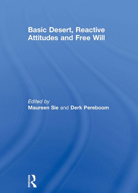 Produktbild: Basic Desert, Reactive Attitudes and Free Will
