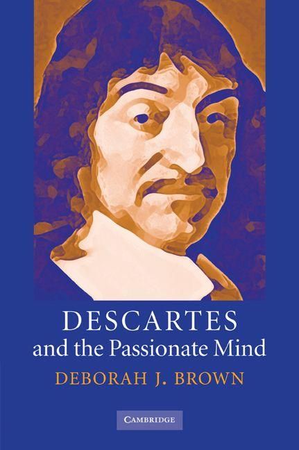 Produktbild: Descartes and the Passionate Mind
