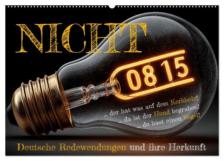Produktbild: Nicht 08/15 - Deutsche Redewendungen und ihre Herkunft (Wandkalender 2026 DIN A2 quer), CALVENDO Monatskalender