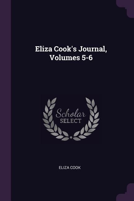 Produktbild: Eliza Cook's Journal, Volumes 5-6
