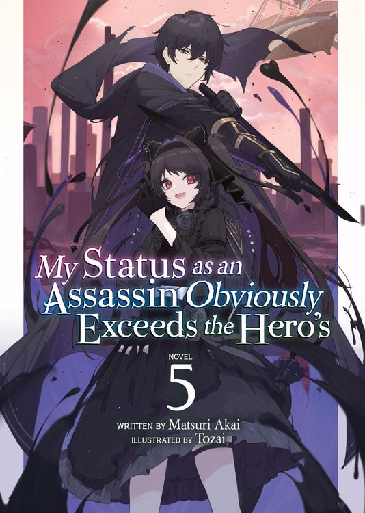 Produktbild: My Status as an Assassin Obviously Exceeds the Hero's (Light Novel) Vol. 5
