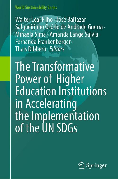 Produktbild: The Transformative Power of Higher Education Institutions in Accelerating the Implementation of the UN SDGs