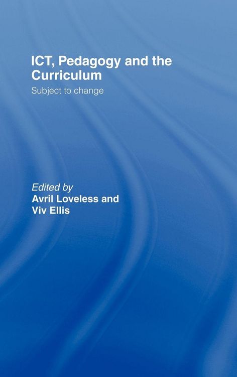 Produktbild: ICT, Pedagogy and the Curriculum
