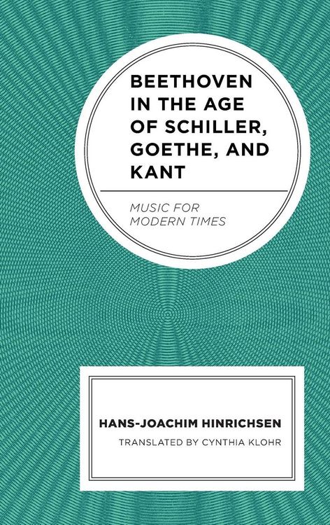 Produktbild: Beethoven in the Age of Schiller, Goethe, and Kant