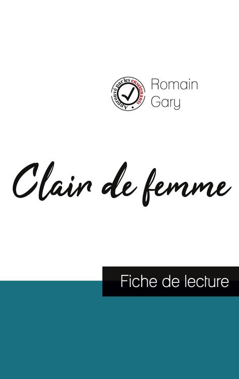 Produktbild: Clair de femme de Romain Gary (fiche de lecture et analyse compl&egrave;te de l'oeuvre)